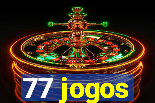 77 jogos